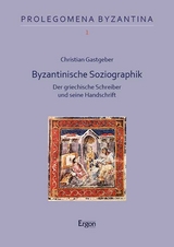 Byzantinische Soziographik - Christian Gastgeber