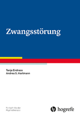 Zwangsstörung - Tanja Endrass, Andrea S. Hartmann