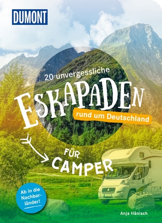 20 unvergessliche Eskapaden rund um Deutschland für Camper