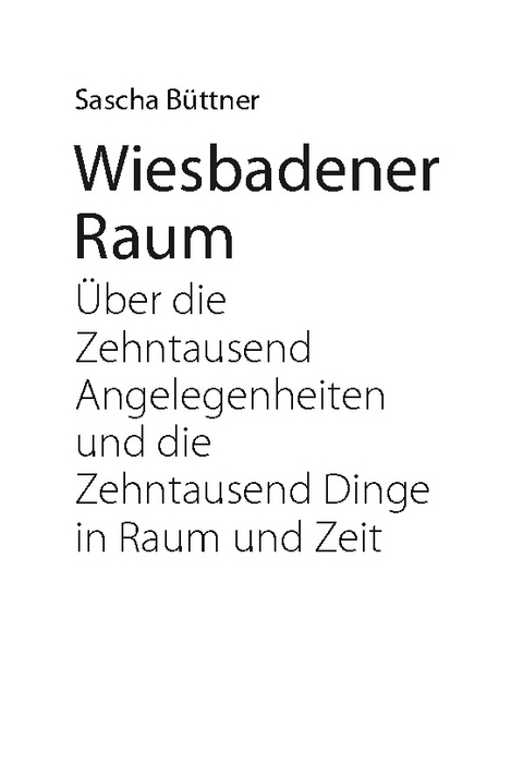 Wiesbadener Raum - Sascha Büttner