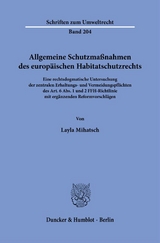 Allgemeine Schutzmaßnahmen des europäischen Habitatschutzrechts. - Layla Mihatsch