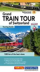 Hallwag Reiseführer Grand Train Tour of Switzerland, englische Ausgabe - Roland Baumgartner