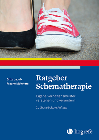 Ratgeber Schematherapie - Gitta Jacob; Frauke Melchers