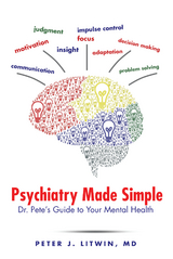 Psychiatry Made Simple -  Peter J. Litwin