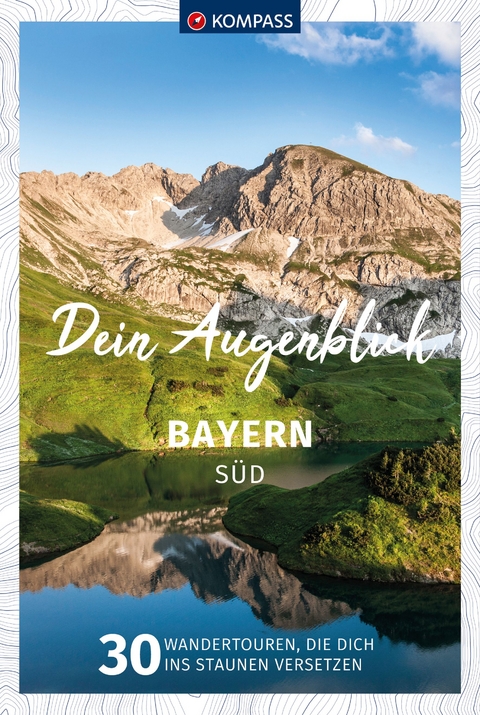 Dein Augenblick - Bayern Süd - 