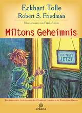 Miltons Geheimnis - Tolle, Eckhart; Friedman, Robert S.