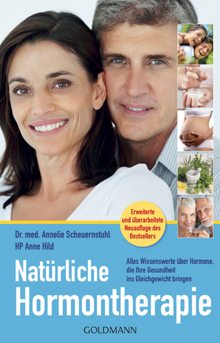 Natürliche Hormontherapie - Annelie Scheuernstuhl; Anne Hild