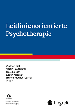 Leitlinienorientierte Psychotherapie - Winfried Rief; Martin Hautzinger; Tania Lincoln