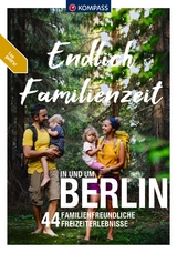 Endlich Familienzeit - in und um Berlin - 