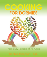 Cooking for Dormies - Debbie Jacobson Ph.D.