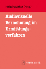 Audiovisuelle Vernehmung im Ermittlungsverfahren - 