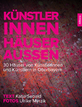 Künstler innen. Häuser außen - Katja Sebald