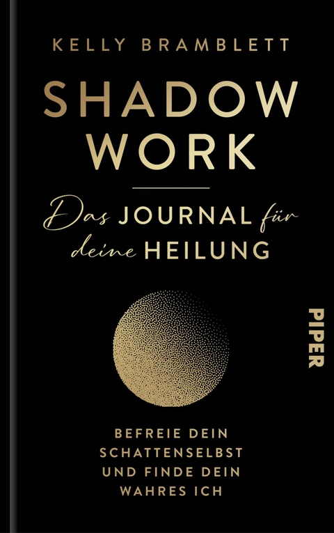 Shadow work – das Journal für deine Heilung - Kelly Bramblett