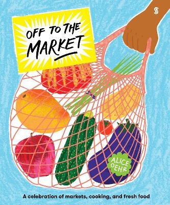 Off to the Market - Alice Oehr