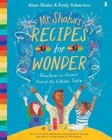 Mr Shaha's Recipes for Wonder - Shaha, Alom