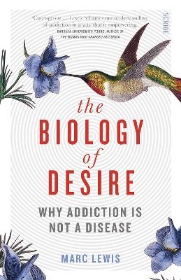 The Biology of Desire - Marc Lewis