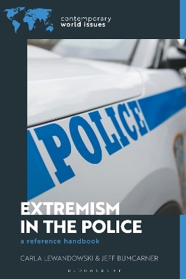 Extremism in the Police - Carla Lewandowski, Jeff Bumgarner