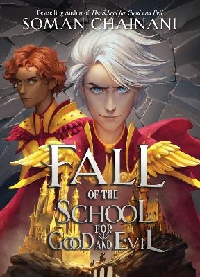 Fall of the School for Good and Evil - Soman Chainani