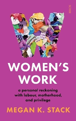 Women’s Work - Megan K. Stack