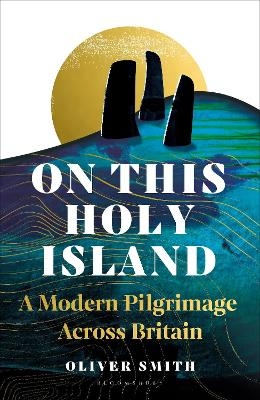 On This Holy Island - Oliver Smith
