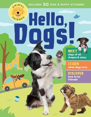 Animal Friends: Hello, Dogs! - Editors of Storey Publishing