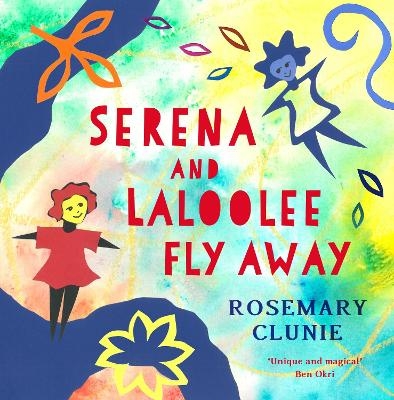 Serena and Laloolee Fly Away - Rosemary Clunie