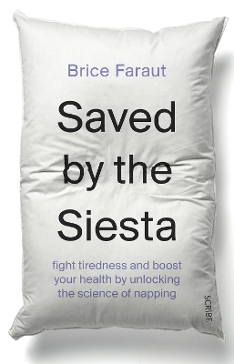 Saved by the Siesta - Brice Faraut