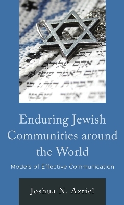 Enduring Jewish Communities around the World - Joshua N. Azriel