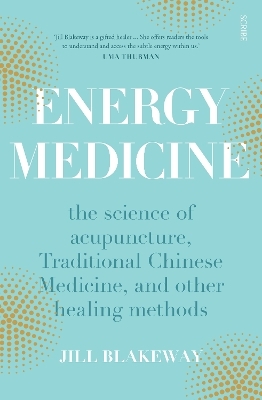 Energy Medicine - Jill Blakeway
