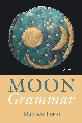 Moon Grammar - Matthew Porto