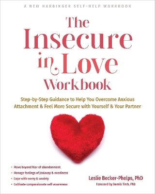 The Insecure in Love Workbook - Leslie Becker-Phelps