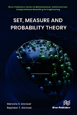 Set, Measure and Probability Theory - Marcelo S. Alencar, Raphael T. Alencar