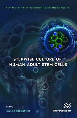 Stepwise Culture of Human Adult Stem Cells - 