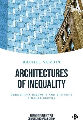 Architectures of Inequality - Rachel Verdin