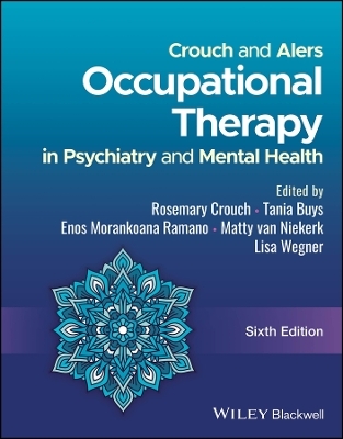Crouch and Alers' Occupational Therapy in Psychiatry and Mental Health - 