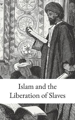 Islam and the Liberation of Slaves - Nasir Makarim Shirazi