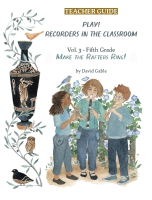 Play! Recorders in the Classroom - David Gable
