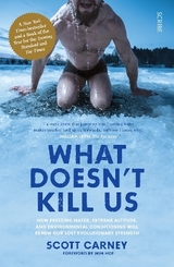 What Doesn't Kill Us - Carney, Scott