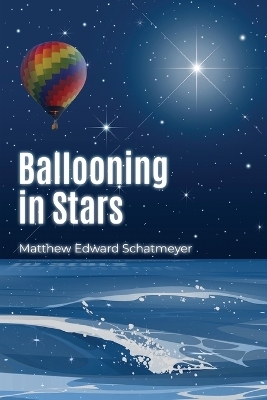 Ballooning in Stars -  Matthew Edward Schatmeyer