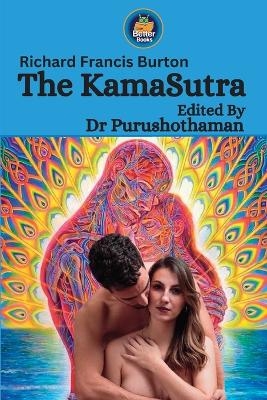 Richard Francis Burton The KamaSutra - Dr Editor Purushothaman Kollam