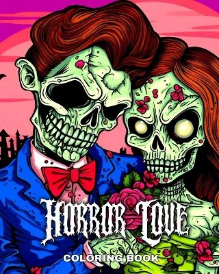 Horror Love Coloring Book - Regina Peay