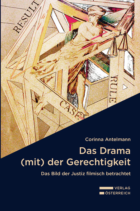 Das Drama (mit) der Gerechtigkeit - Corinna Antelmann