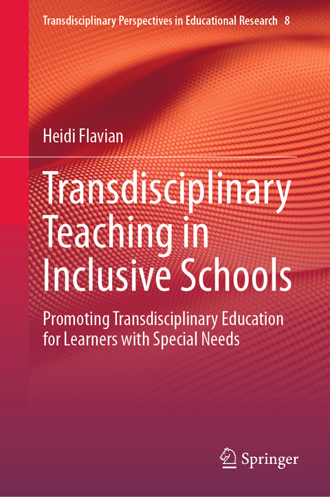 Transdisciplinary Teaching in Inclusive Schools - Heidi Flavian