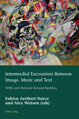 Intermedial Encounters Between Image, Music and Text - 