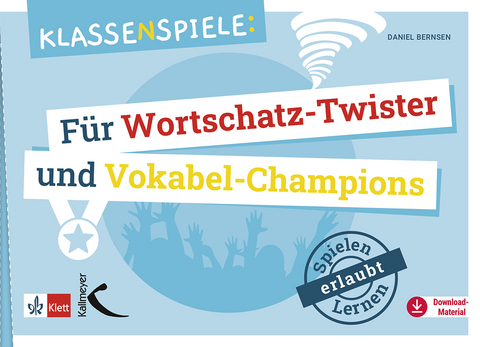 Klassenspiele für Wortschatz-Twister und Vokabel-Champions - Daniel Bernsen