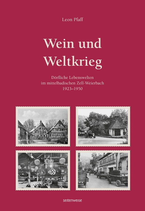 Wein und Weltkrieg - Leon Pfaff