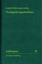 Theologische Jugendschriften - Friedrich Wilhelm Joseph Schelling