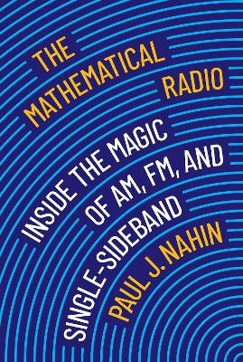 The mathematical radio - Paul J. Nahin