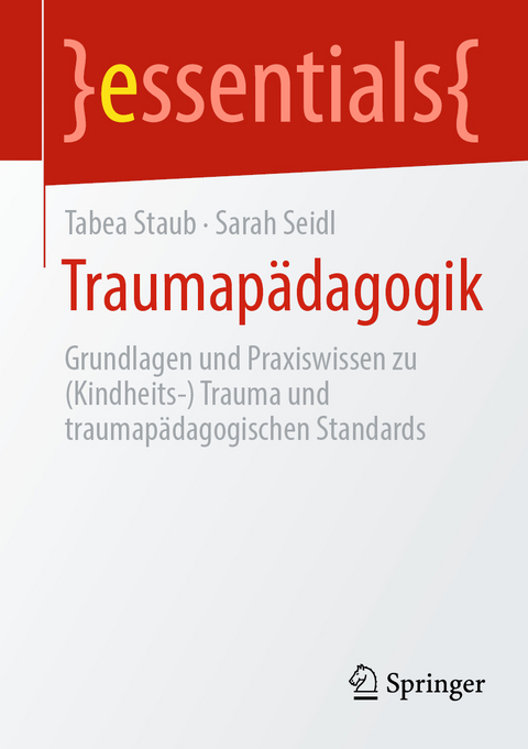 Traumapädagogik - Tabea Staub, Sarah Seidl
