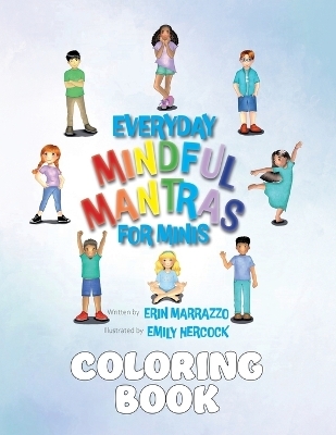 Everyday Mindful Mantras for Minis Coloring Book - Erin Marrazzo